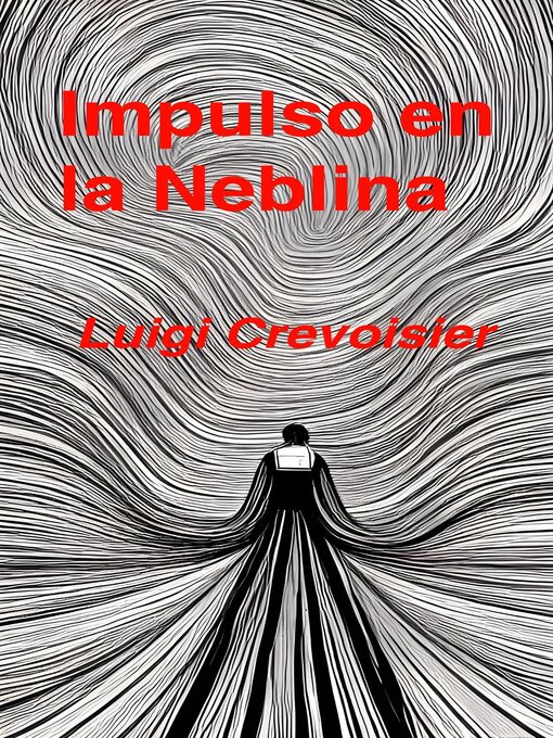 Title details for Impulso en la Neblina by Luigi Crevoisier - Available